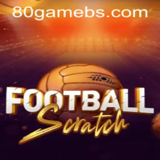 Exploring the Exciting World of FootballScratch: The Revolutionary 80game Experience
