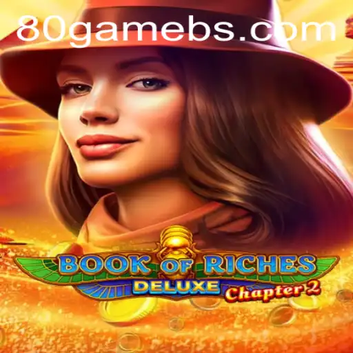 Discover the Thrilling Adventure in Book of Riches Deluxe Chapter 2