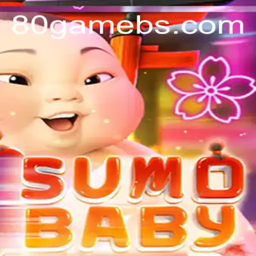 SumoBaby: The Exciting World of 80game's Innovative Creation