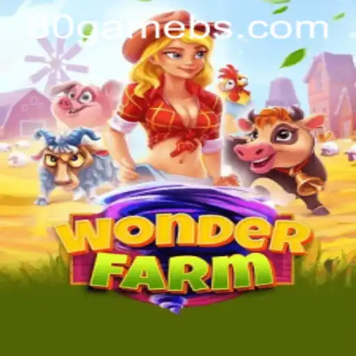 Exploring the Enchanting World of WonderFarm in 80game
